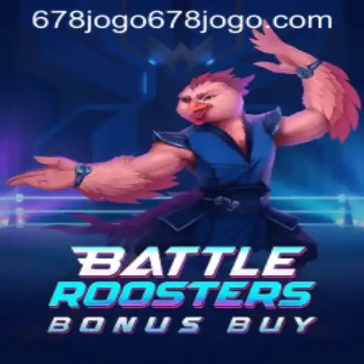 BattleRoostersBonusBuy & 678jogo PH Login: Dive into the Fighting Frenzy
